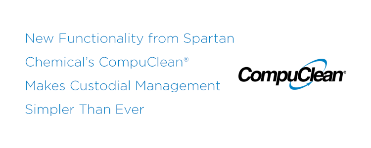 New Functionality from Spartan Chemical’s CompuClean®  Makes Custodial Management Simpler Than Ever